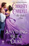 Anything But a Duke - Christy Carlyle - 9780062854001