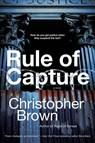 Rule Of Capture - Christopher Brown - 9780062859099
