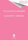 To Catch a Raven - Beverly Jenkins - 9780062861740