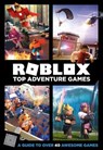 Roblox Top Adventure Games - WILTSHIRE,  Alex ; Jelley, Craig - 9780062862662
