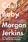 Caul Baby - Morgan Jerkins - 9780062873187