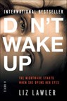 Don't Wake Up - Liz Lawler - 9780062876140