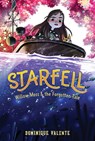 Starfell #2: Willow Moss & the Forgotten Tale - Dominique Valente - 9780062879455