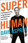 Super Human - Dave Asprey - 9780062882912