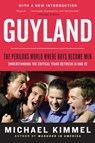Guyland - Michael Kimmel - 9780062886507