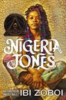 Nigeria Jones - Ibi Zoboi - 9780062888853