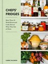 Chefs' Fridges - Carrie Solomon ; Adrian Moore - 9780062889317