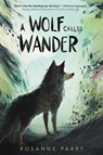 A Wolf Called Wander - Rosanne Parry - 9780062895950