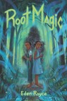 Root Magic - Eden Royce - 9780062899576
