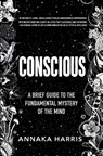 Conscious - Annaka Harris - 9780062906731
