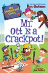 My Weirder-est School #10: Mr. Ott Is a Crackpot! - Dan Gutman - 9780062910820