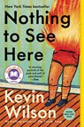Nothing to See Here - Kevin Wilson - 9780062913494