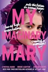 My Imaginary Mary - Cynthia Hand ; Brodi Ashton ; Jodi Meadows - 9780062930088