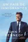 Nation of Immigrants, A \ país de inmigrantes, Un (Spanish edition) - John F Kennedy - 9780062932846