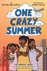 One Crazy Summer: The Graphic Novel - Rita Williams-Garcia - 9780062935588