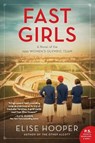 Fast Girls - Elise Hooper - 9780062937995