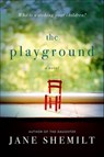 The Playground - Jane Shemilt - 9780062939432