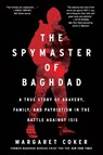 Spymaster of Baghdad - Margaret Coker - 9780062947413