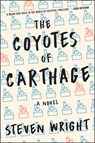 The Coyotes of Carthage - Steven Wright - 9780062951687