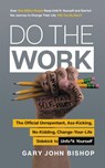 Do the Work - Gary John Bishop - 9780062952233