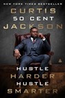 Hustle Harder, Hustle Smarter - Curtis "50 Cent" Jackson - 9780062953810