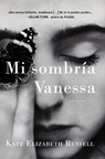 My Dark Vanessa \ Mi sombría Vanessa (Spanish edition) - Kate Elizabeth Russell - 9780062964519