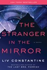 The Stranger in the Mirror - Liv Constantine - 9780062967336
