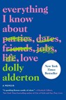 Everything I Know About Love - Dolly Alderton - 9780062968791