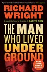 The Man Who Lived Underground - Richard Wright - 9780062971487