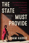 The State Must Provide - Adam Harris - 9780062976505
