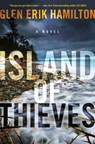 Island of Thieves - Glen Erik Hamilton - 9780062978561