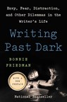 Writing Past Dark - Bonnie Friedman - 9780062981103