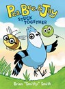Pea, Bee, & Jay #1: Stuck Together - Brian "Smitty" Smith - 9780062981165