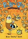Pea, Bee, & Jay #2: Wannabees - Brian "Smitty" Smith - 9780062981196