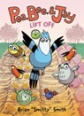 Pea, Bee, & Jay #3: Lift Off - Brian "Smitty" Smith - 9780062981240