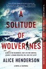 A Solitude of Wolverines - Alice Henderson - 9780062982087
