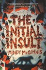 The Initial Insult - Mindy McGinnis - 9780062982445