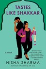 Tastes Like Shakkar - Nisha Sharma - 9780063001145