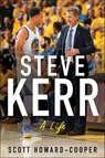 Steve Kerr - Scott Howard-Cooper - 9780063001299
