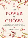 The Power of Chowa - Akemi Tanaka - 9780063007499