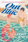 Out of the Blue - Jason June - 9780063015203
