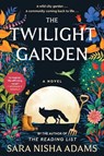 The Twilight Garden - Sara Nisha Adams - 9780063025332