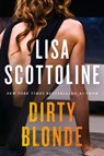 Dirty Blonde - Lisa Scottoline - 9780063031142