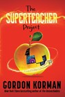 Korman, G: Superteacher Project - Gordon Korman - 9780063032804