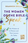 The Women of the Bible Speak - Shannon Bream - 9780063046597