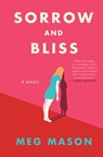 Sorrow and Bliss - Meg Mason - 9780063049604