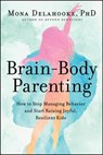 Brain-Body Parenting - Mona Delahooke - 9780063061330