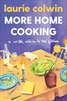 More Home Cooking - Laurie Colwin - 9780063062801