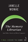 The Memory Librarian - Janelle Monáe - 9780063070899
