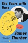 The Years with Ross - James Thurber - 9780063075788